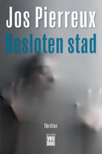 Jos Pierreux Besloten stad -   (ISBN: 9789464341188)