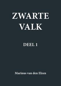Marinus van den Elzen Zwarte Valk -   (ISBN: 9789464435252)