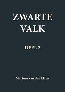 Marinus van den Elzen Zwarte Valk -   (ISBN: 9789464435269)