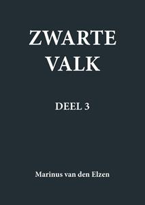 Marinus van den Elzen Zwarte Valk -   (ISBN: 9789464435276)