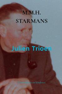 M.M.H. Starmans Julien Trioen -   (ISBN: 9789464185225)