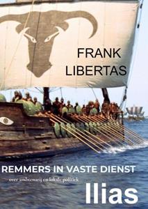 Frank Libertas Remmers in Vaste Dienst -   (ISBN: 9789464186130)
