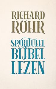 Richard Rohr Spiritueel Bijbellezen -   (ISBN: 9789043534185)