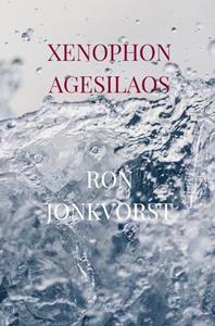 Ron Jonkvorst Xenophon Agesilaos -   (ISBN: 9789464188264)