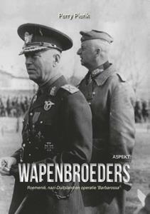 Perry Pierik Wapenbroeders -   (ISBN: 9789464240726)