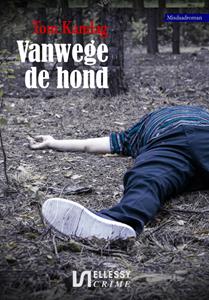 Tom Kamlag Vanwege de hond -   (ISBN: 9789464492200)