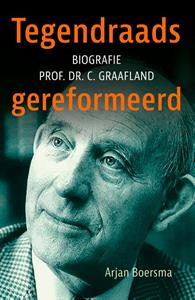 Arjan Boersma Tegendraads gereformeerd -   (ISBN: 9789043534802)