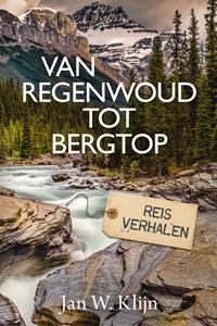 Jan W. Klijn Van regenwoud tot bergtop -   (ISBN: 9789043535014)