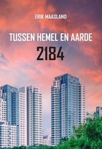 Erik Maasland Tussen hemel en aarde 2184 -   (ISBN: 9789464492606)