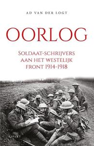 Ad van der Logt Oorlog. Soldaat-schrijvers aan het westelijk front 1914-1918 -   (ISBN: 9789464249194)