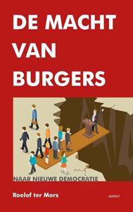 Roelof ter Mors De macht van Burgers -   (ISBN: 9789464249491)