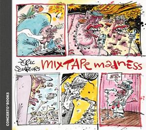 Eric Schreurs Mixtape Madness -   (ISBN: 9789493109285)