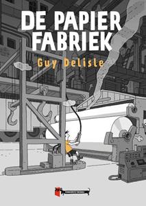 Guy Delisle De Papierfabriek -   (ISBN: 9789493109339)