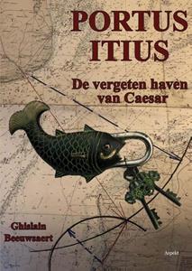 Ghislain Beeuwsaert Portus Itius -   (ISBN: 9789464249842)