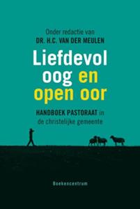H.C. van der Meulen Liefdevol oog en open oor -   (ISBN: 9789043536929)