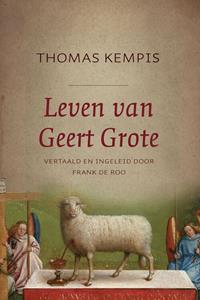 Frank de Roo, Thomas À Kempis Leven van Geert Grote -   (ISBN: 9789043537186)