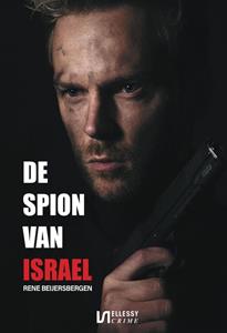 Rene Beijersbergen De spion van Israël -   (ISBN: 9789464494259)