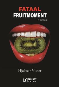 Hjalmar Visser Fataal fruitmoment -   (ISBN: 9789464494297)