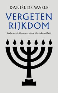 Daniël de Waele Vergeten rijkdom -   (ISBN: 9789043538435)