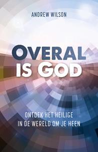 Andrew Wilson Overal is God -   (ISBN: 9789043538565)