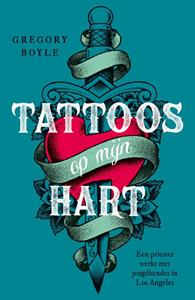 Gregory Boyle Tattoos op mijn hart -   (ISBN: 9789043538657)