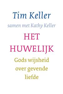 Tim Keller Het huwelijk -   (ISBN: 9789051947243)