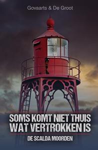 Jos Govaarts, Mark de Groot Soms komt niet thuis wat vertrokken is -   (ISBN: 9789464640854)