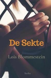 Lois Blommestein De Sekte -   (ISBN: 9789464652024)