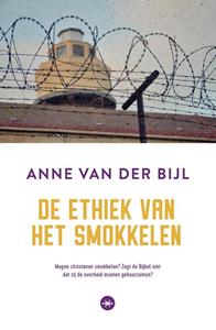 Anne van der Bijl Ethiek van het smokkelen -   (ISBN: 9789059998896)