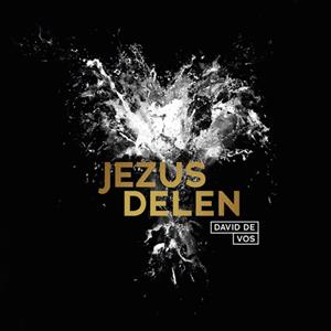 David de Vos Jezus delen -   (ISBN: 9789079807635)