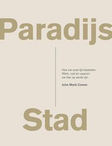 John Mark Comer Paradijs Stad -   (ISBN: 9789083121925)