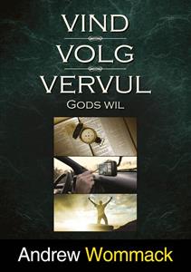 Andrew Wommack Vind, volg en vervul Gods wil -   (ISBN: 9789083126708)
