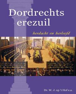 W.J. op 't Hof Dordrechts erezuil -   (ISBN: 9789087181598)