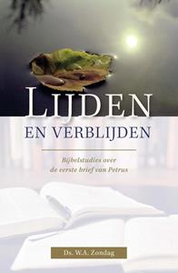 Ds. W.A. Zondag Lijden en verblijden -   (ISBN: 9789087183158)