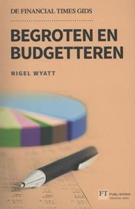 Nigel Wyatt Begroten en budgetteren -   (ISBN: 9789043028387)