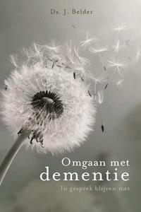 Ds. J. Belder Omgaan met dementie -   (ISBN: 9789087183233)