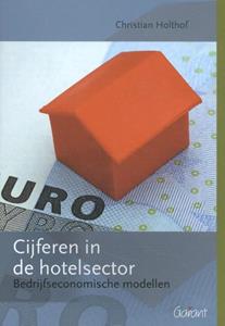 Christian Holthof Cijferen in de hotelsector -   (ISBN: 9789044135534)