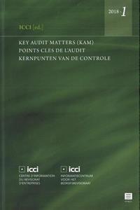A. Gaeremynck, M. de Wolf, M. Willekens Key Audit Matters (KAM) - Points clés de l'audit - Kernpunten van de controle. 2018-1 -   (ISBN: 9789046609507)