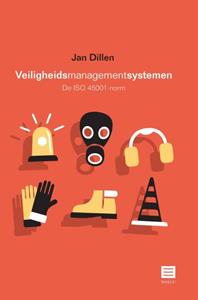 Jan Dillen Veiligheidsmanagementsystemen -   (ISBN: 9789046609736)