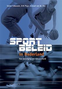 Arnoud van de Ven, Erik Puyt, Sanne Cobussen Sportbeleid in Nederland -   (ISBN: 9789046906644)