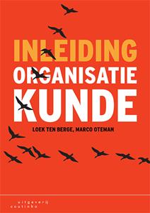 Loek ten Berge, Marco Oteman Inleiding organisatiekunde -   (ISBN: 9789046907382)