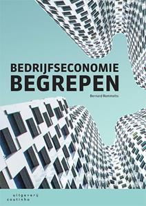 Bernard Remmelts Bedrijfseconomie begrepen -   (ISBN: 9789046907832)