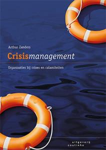 Arthur Zanders Crisismanagement -   (ISBN: 9789046908327)