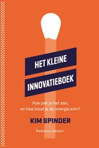 Kim Spinder Het kleine innovatieboek -   (ISBN: 9789047012108)