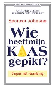 Spencer Johnson Wie heeft mijn kaas gepikt℃ -   (ISBN: 9789047012566)