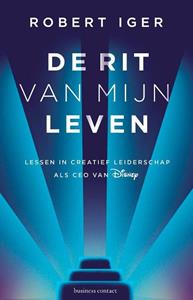 Robert Iger De rit van mijn leven -   (ISBN: 9789047013808)
