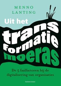 Menno Lanting Uit het transformatiemoeras -   (ISBN: 9789047014539)