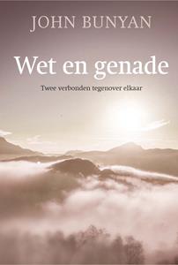 John Bunyan Wet en genade -   (ISBN: 9789087184322)