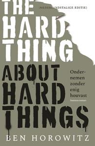Ben Horowitz The Hard Thing about Hard Things -   (ISBN: 9789047014683)