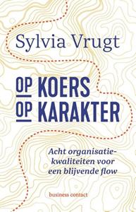 Sylvia Vrugt Op koers op karakter -   (ISBN: 9789047014843)